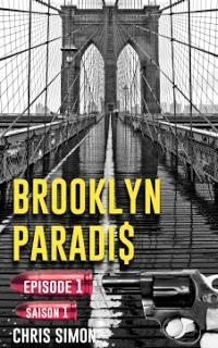 Brooklyn Paradis de Chris Simon offert en version Papier aux 20 premiers inscrits la Newsletter de l’auteur
