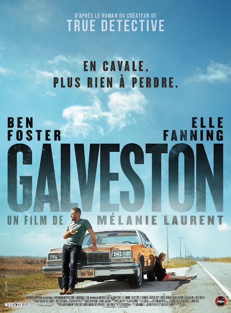 Bande annonce VF pour Galveston de Mélanie Laurent