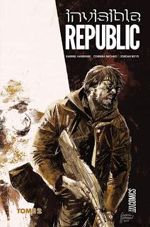 BD : Invisible Republic t.2 - Gabriel Hardman et Corinna Bechko (Hi Comics)
