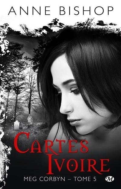 Couverture Meg Corbyn, tome 5 : Cartes ivoire