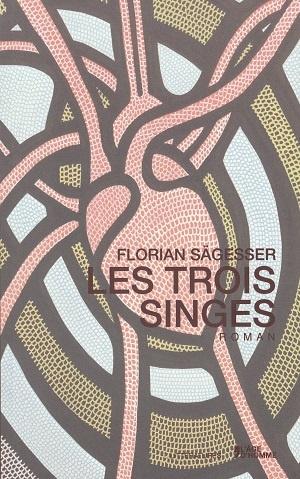 Les trois singes, de Florian Sägesser