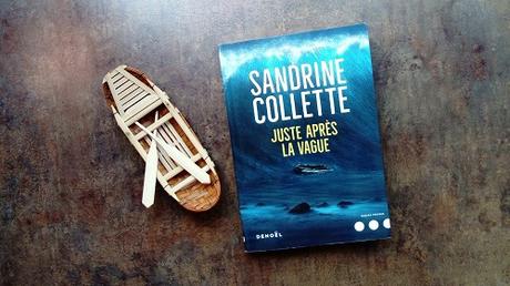 Juste après la vague – Sandrine Collette
