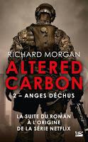 'Altered Carbon, tome 1 : Carbone modifié'de Richard Morgan