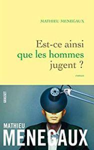 Est-ce ainsi que les hommes jugent ? de Mathieu Menegaux