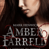 Amber Farrell, T1 : La morsure du serpent + préquel inédit de Mark Henwick Amber Farrell, T1 : La morsure du serpent + préquel inédit de Mark Henwick
