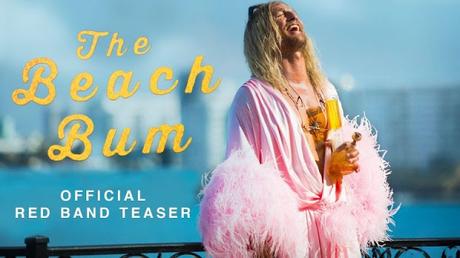 Premier red band trailer pour The Beach Bum signé Harmony Korine