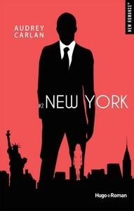 Audrey Carlan / International Guy, tome 2 : New York