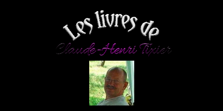 Les livres de… Claude-Henri Tixier