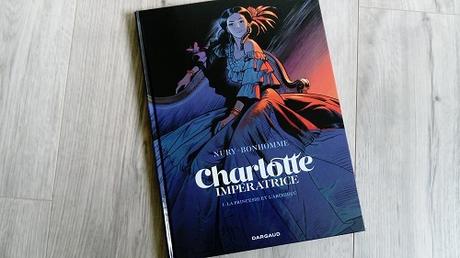 Charlotte impératrice tome 1 – Fabien Nury et Mathieu Bonhomme