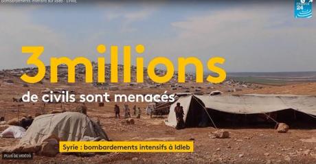 Idlib : « Tout doit être fait pour épargner les civils » Idlib : « Tout doit être fait pour épargner les civils »