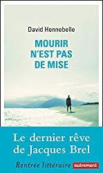 Mourir n’est pas de mise