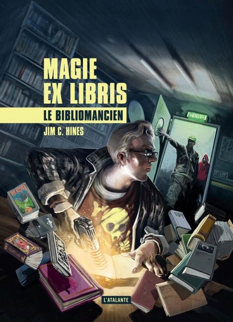 Magie Ex Libris, Tome 1: Le bibliomancien de Jim C.Hines