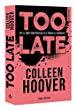 Too late de Colleen Hoover – Un roman peu commun et dérangeant !