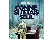 Marco Magini Comme jÂ'&eacute;tais seul