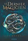 Le dernier magicien, tome 1 : L\'Ars Arcana par Lisa Maxwell