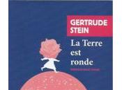 terre ronde, Gertrude Stein