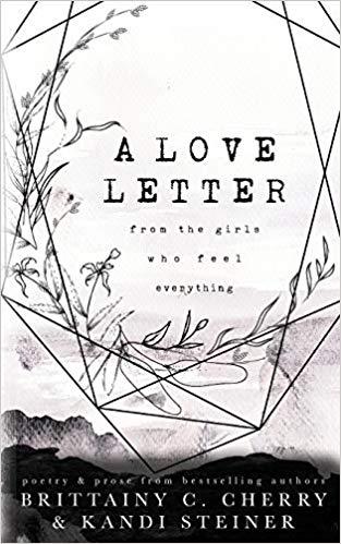 Mon avis sur A love letter from the girls who feel everything de Brittainy C Cherry & Kandi Steiner