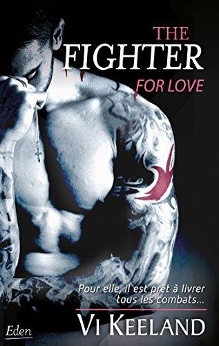 MMA fighter, tome 1 : The fighter for love, de Vi Keeland
