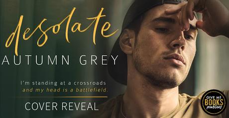 Cover reveal : Découvrez le résumé et la couverture de Desolate d'Autumn Grey