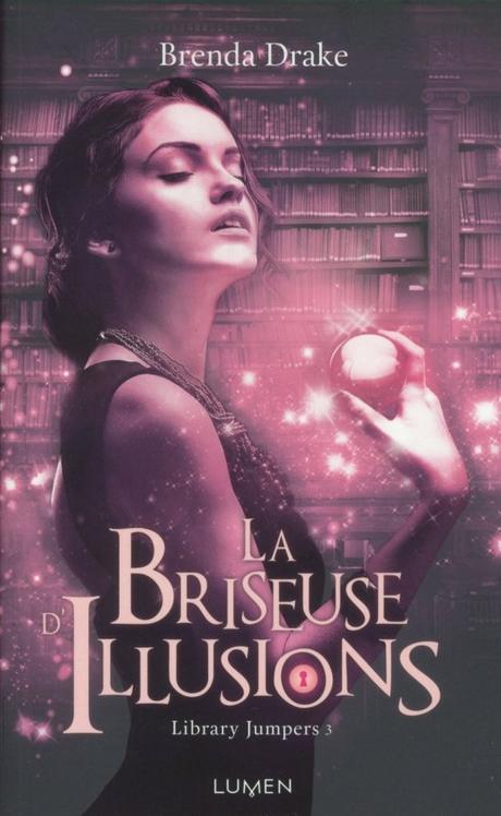 La Briseuse d’Illusion de Brenda Drake