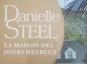 maison jours heureux Danielle Steel