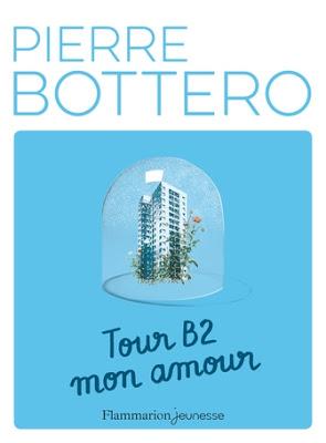 Tour B2 mon amour - Pierre Bottero