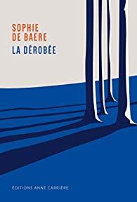 La dérobée de Sophie de Baere La dérobée de Sophie de Baere