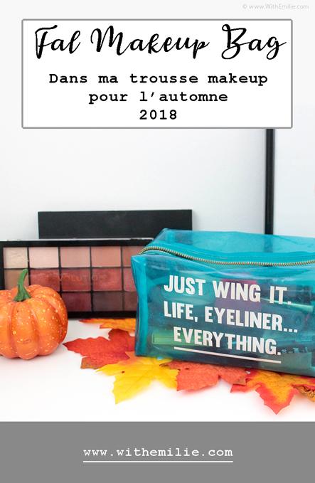 Ma Trousse Makeup pour l’automne | Edition 2018