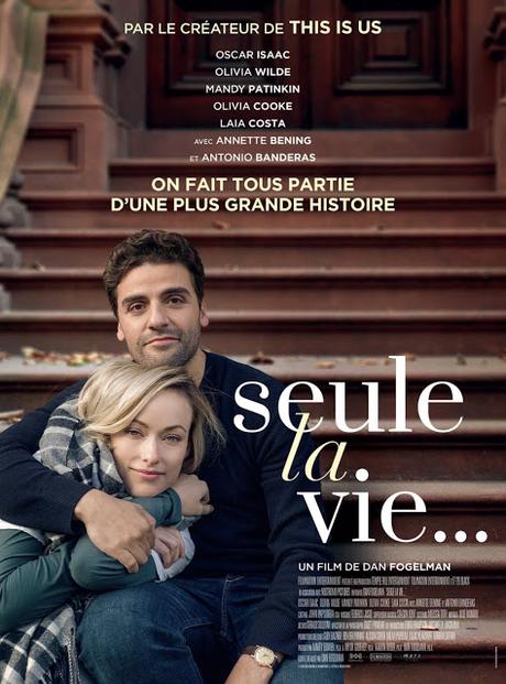 Affiches personnages VF pour Seule la Vie... de Dan Fogelman