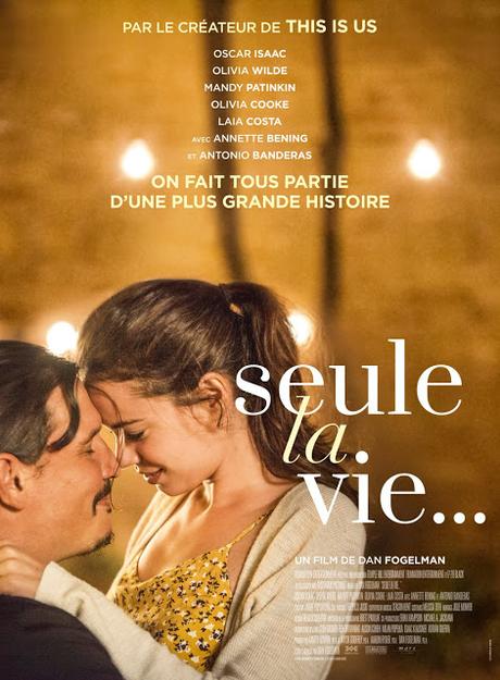 Affiches personnages VF pour Seule la Vie... de Dan Fogelman