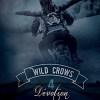 Wild Crows T4 : Dévotion de Blandine P. Martin Wild Crows T4 : Dévotion de Blandine P. Martin