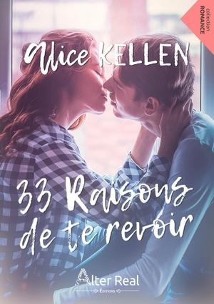 33 raisons de te revoir d'Alice Kellen