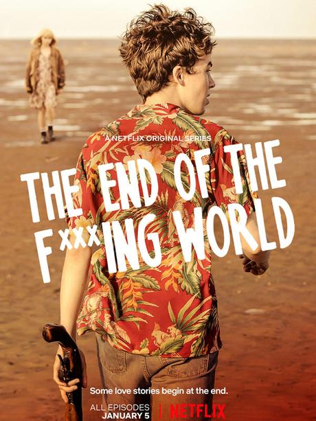 {Cinéma} Séries : The End of Fuck*** World – @Bookscritics