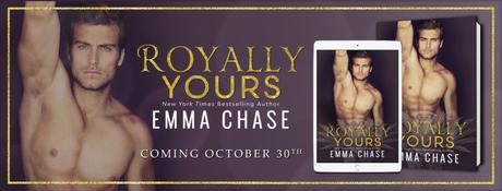 Cover Reveal : Découvrez le résumé et la couverture de Royally Yours d'Emma Chase