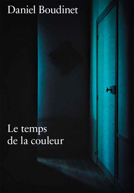 Daniel Boudinet, Le Tempsde la couleur