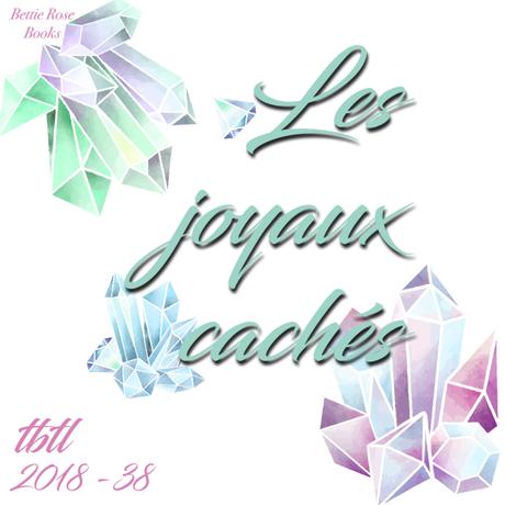THROWBACK THURSDAY ►  LES JOYAUX CACHÉS #.18