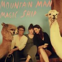 Mountain Man ‘ Magic Ship