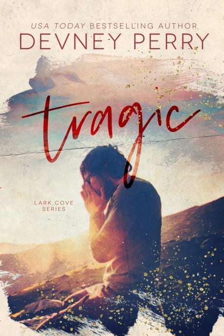 Cover reveal : Découvrez la couverture et le résumé de Tragic de Devney Perry