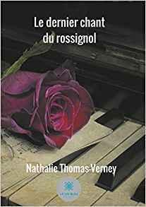 Le dernier chant du rossignol de Nathalie Thomas-Verney