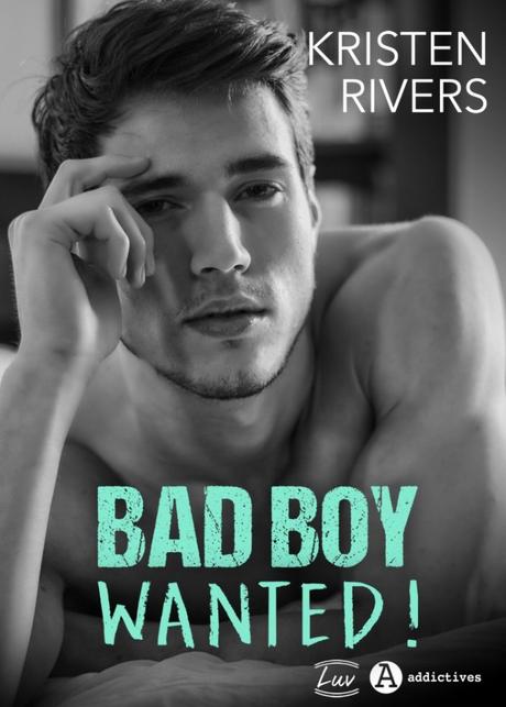 Bad Boy Wanted de Kristen Rivers