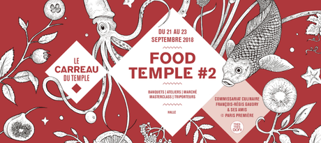 Le Carreau du Temple accueille la 2ème édition de Food Temple ce week end