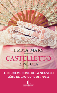 Castelletto, Tome 2 : Nicola de Emma Mars – Une suite passionnante !