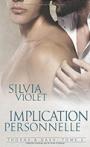Thorne & Dash #2 – Implication personnelle – Silvia Violet
