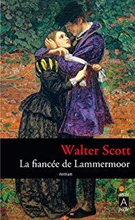 La fiancée de Lammermoor - Walter Scot