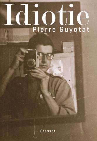 Guyotat, naissance d’un écrivain