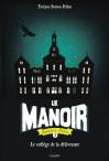 Le Manoir, Saison 2 : L’exil – Tome 2 : L’antre des secrets
