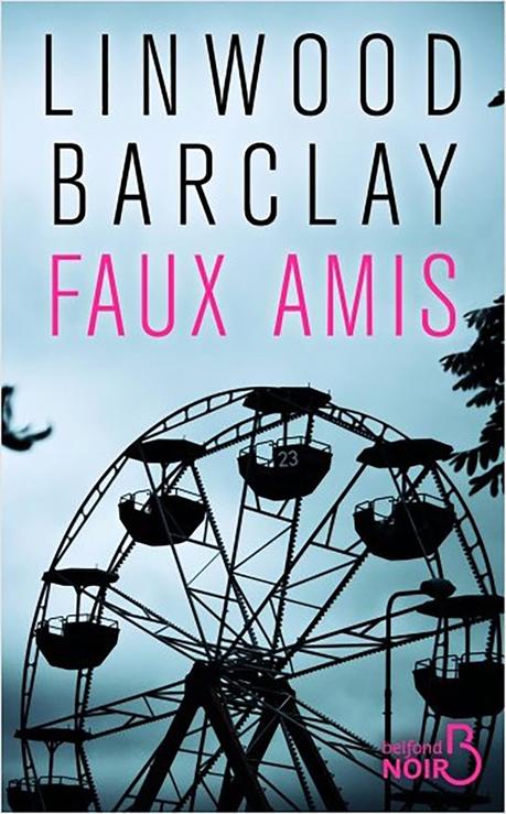 Faux amis de Linwood Barclay