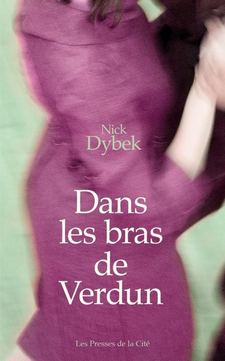 Dans les bras de Verdun, Nick Dybek