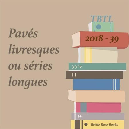 Throwback Thursday Livresque – Pavé ou longue série