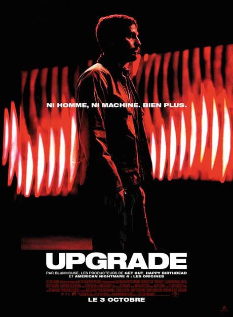 [CONCOURS]: Gagnez vos places pour aller voir le film Upgrade !